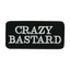 Crazy Bastard Patch Iron On (9 x 4.5cm)