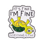It’s Fine I’m Fine Everything Is Fine Turtle Enamel Lapel Pin Badge