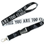 If You Can Read This You Are Too Close Lanyard