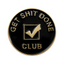 Get Shit Done Club Pin Badge