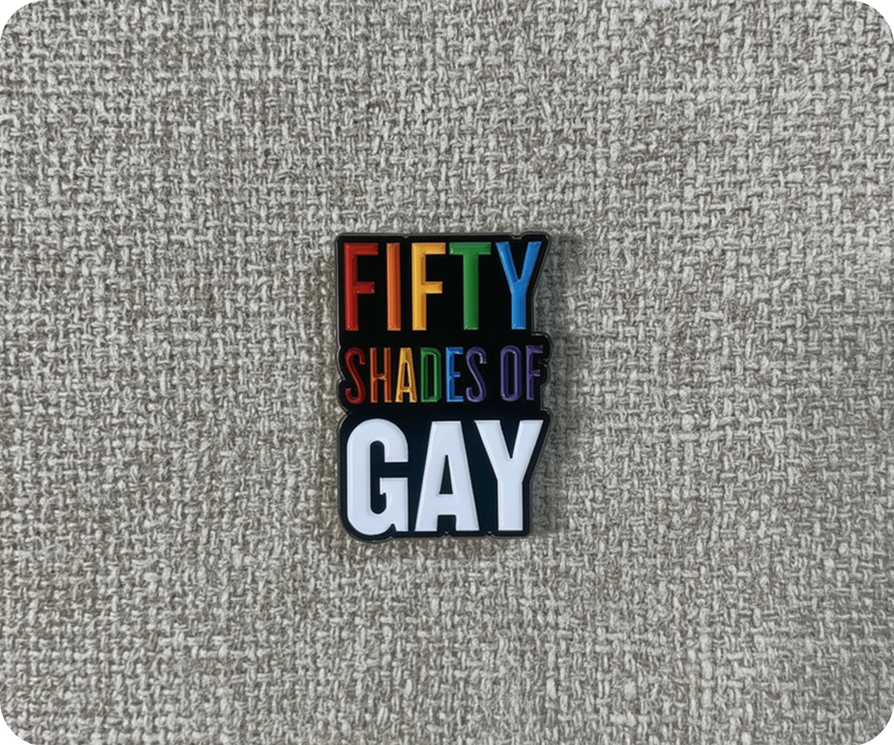 Fifty 50 Shades Of Gay Pride Pin Badge