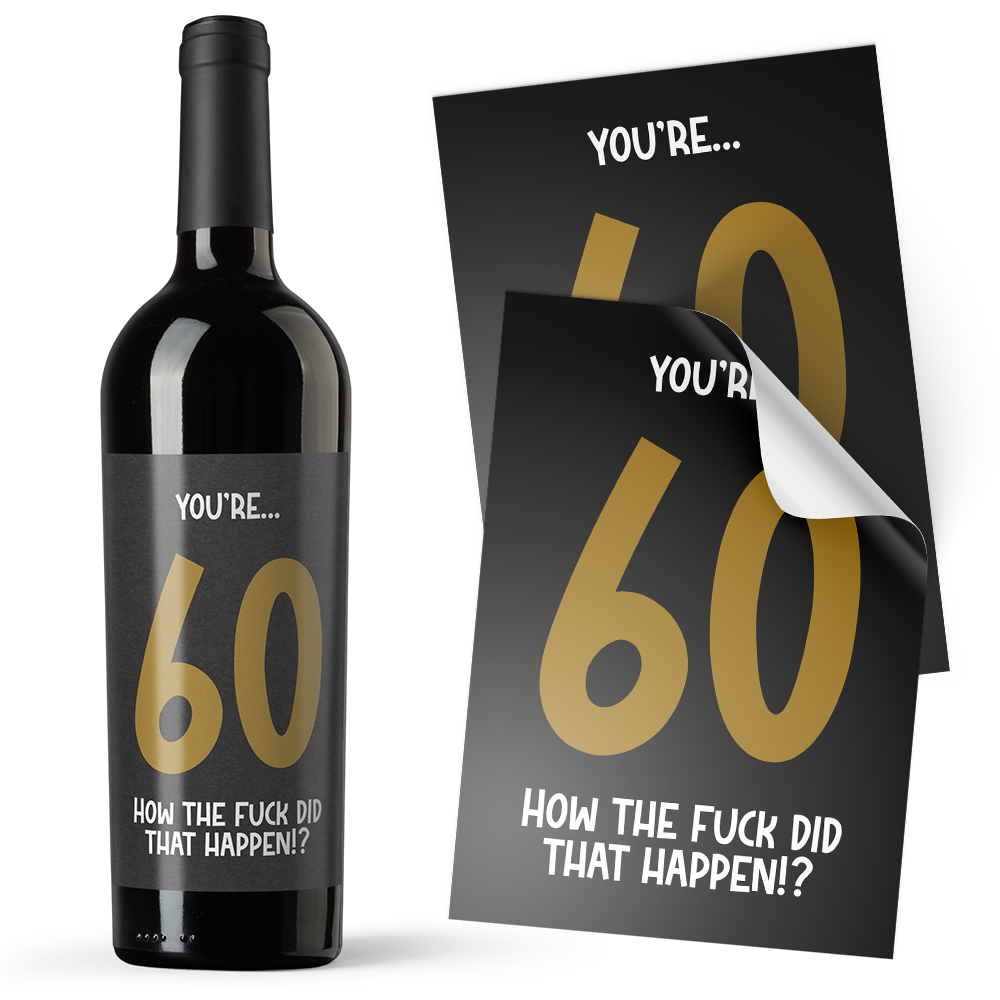 A black sticker with gold text on it, designed to be applied to an alcohol bottle, with the text 'YOU'RE.