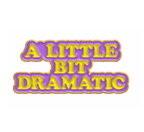 A Little Big Dramatic Pin Badge