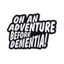 On An Adventure Before Dementia Pin Badge