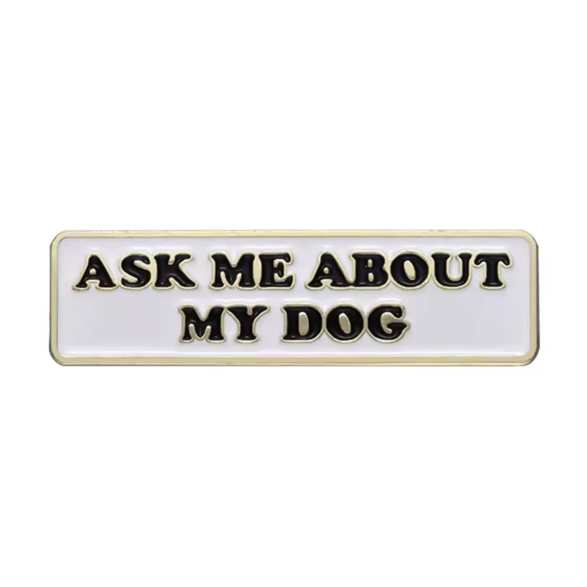 Pregúntame sobre mi perro — Insignia de prendedor Imagen principal del producto