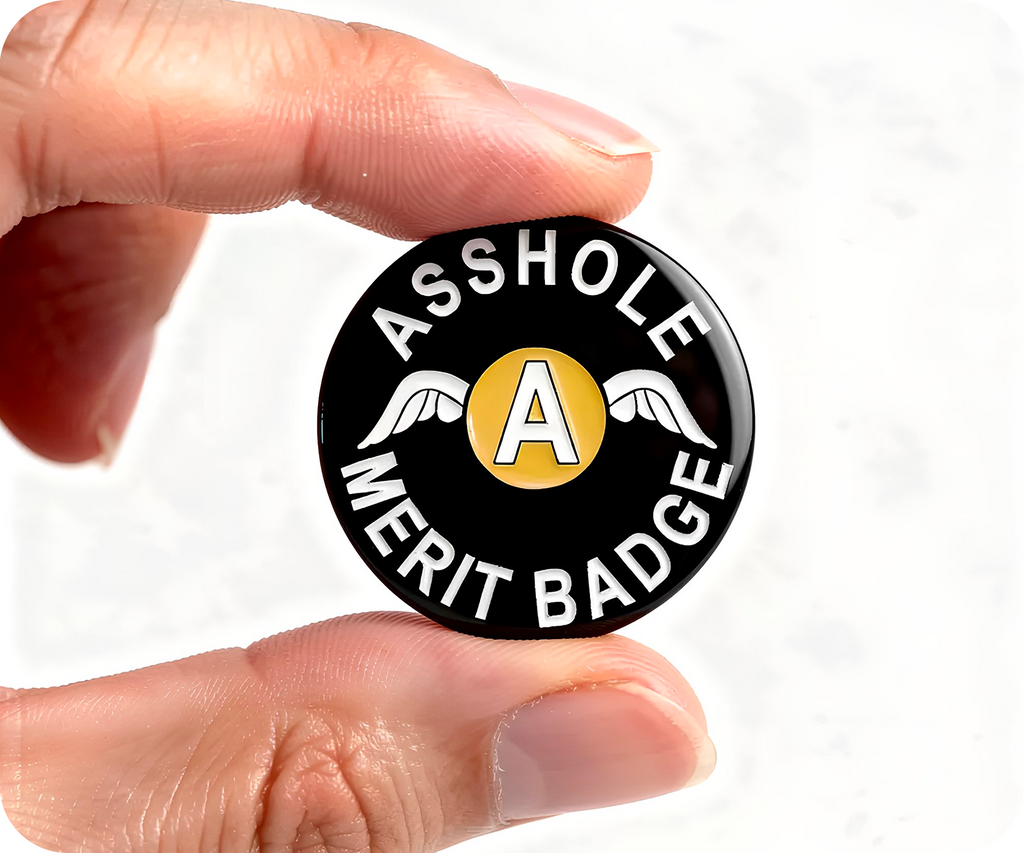 Asshole Merit Black Pin Badge