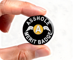 Asshole Merit Black Pin Badge