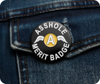 Asshole Merit Black Pin Badge