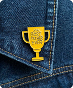 Best Father Ever Trophy Enamel Pin Badge