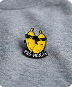 Bro-Nanas Enamel Pin Badge