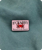 If Crabby Return to the Beach Enamel Pin Badge