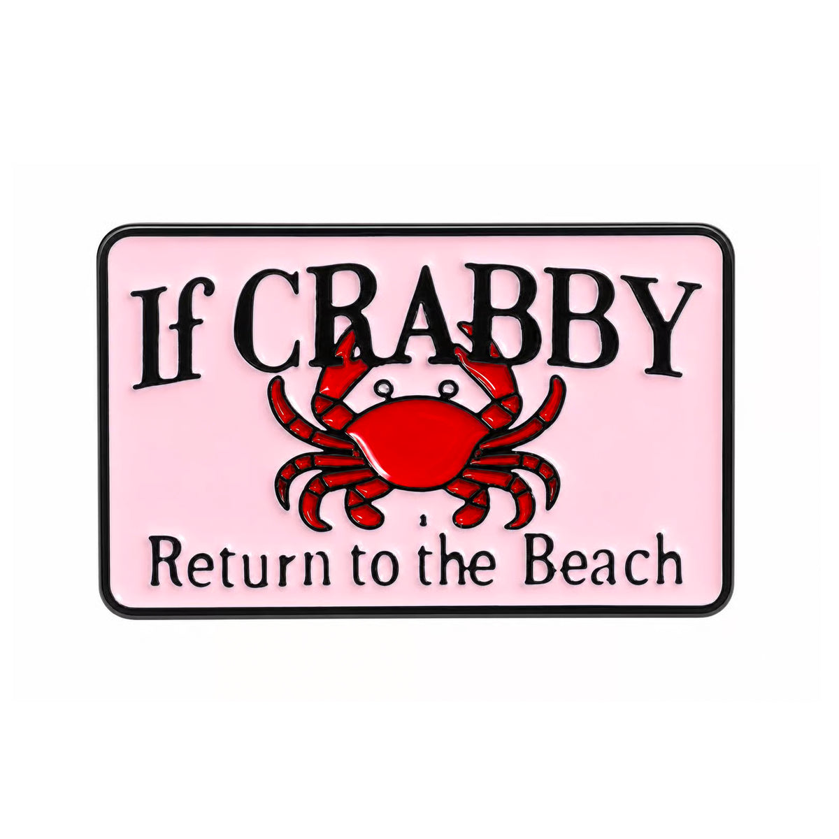If Crabby Return to the Beach Enamel Pin Badge