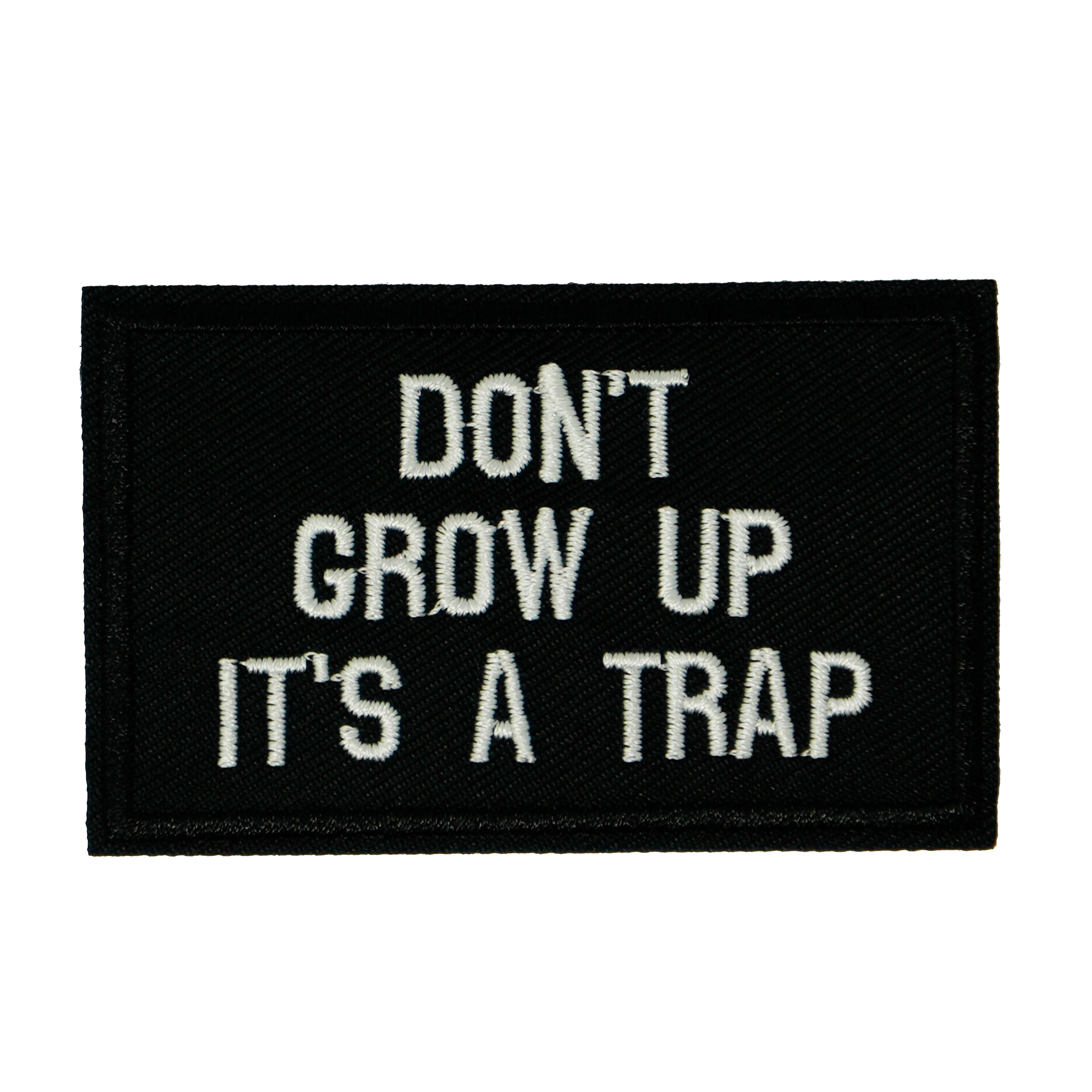 Don't Grow Up It's A Trap Black Iron On Patch (7.8 x 5cm) Main image