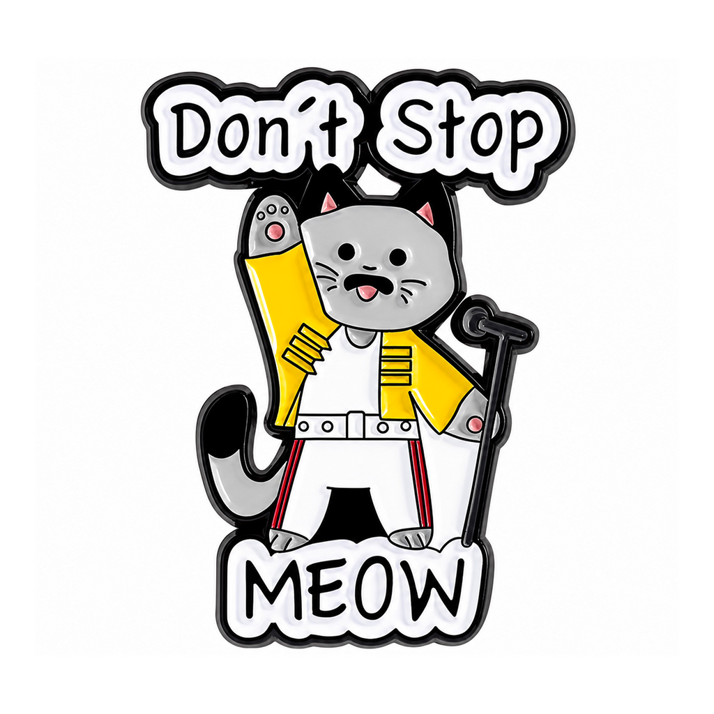 Don’t Stop Meow Cat Freddie Inspired Enamel Lapel Pin Badge