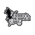 Fairies & Dragons & Shit Gaming Fantasy Pin Badge