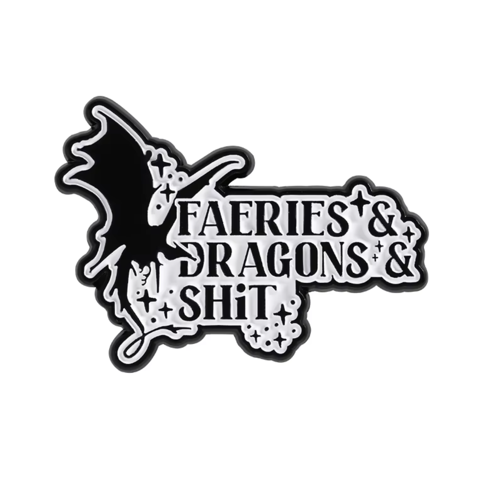 Fairies & Dragons & Shit Gaming Fantasy Pin Badge