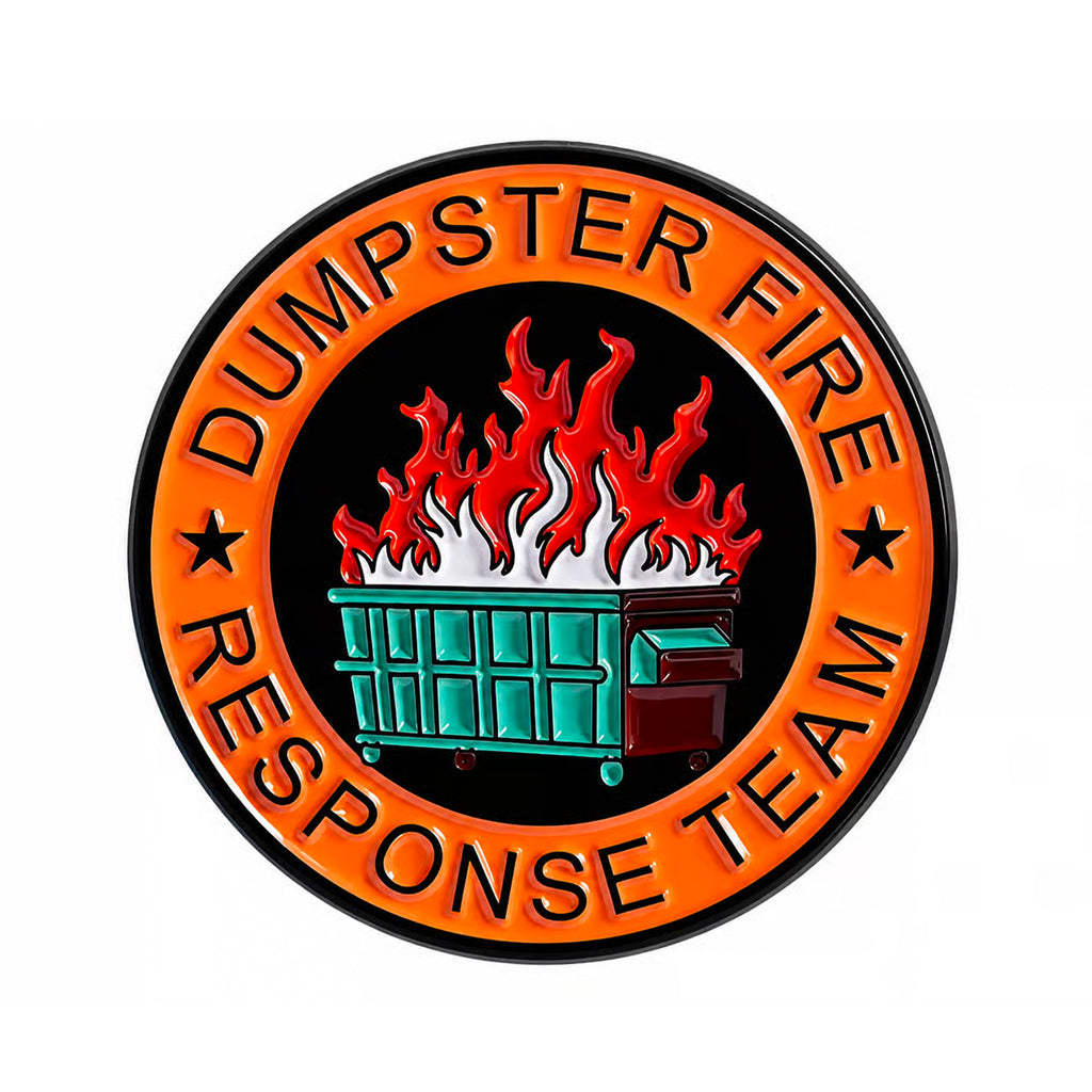 Dumpster Fire Response Team Enamel Pin Badge