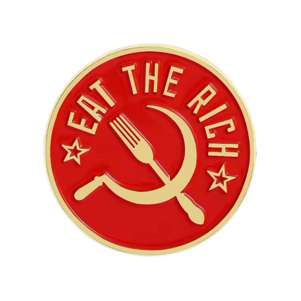 Eat The Rich USSR Soviet Pin Badge