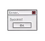 Error. Success! Computer IT Pin Badge