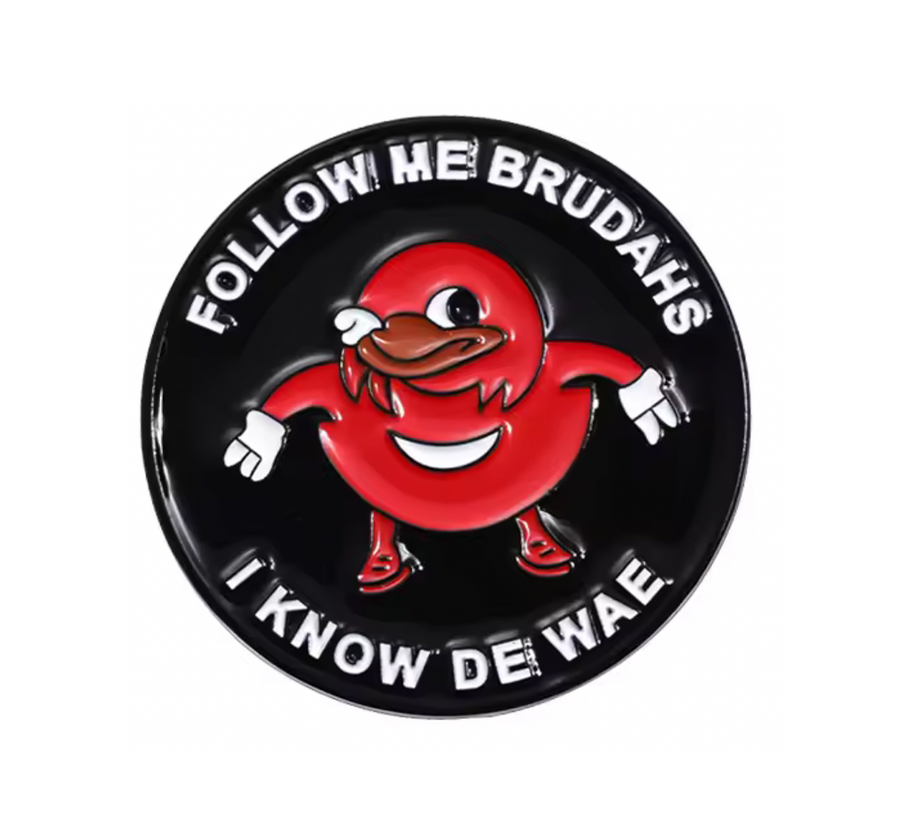 Chat VR Meme 'I Know De Wae'  Pin Badge