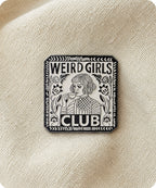 Weird Girls Club Enamel Pin Badge