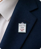 Goals for Today No One Dies Enamel Pin Badge