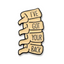 I’ve Got Your Back Enamel Pin Badge