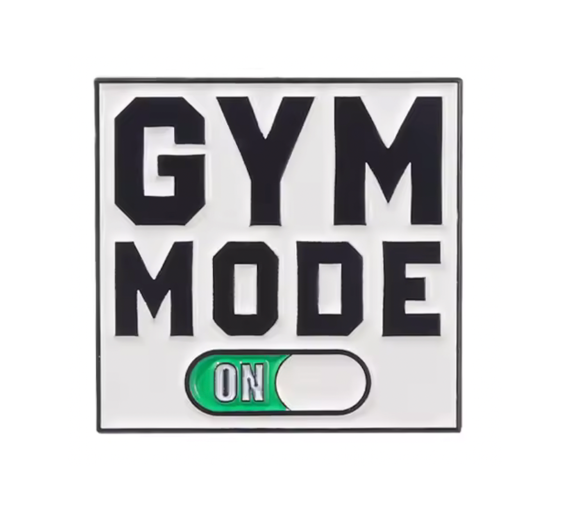 Gym Mode On Pin Badge