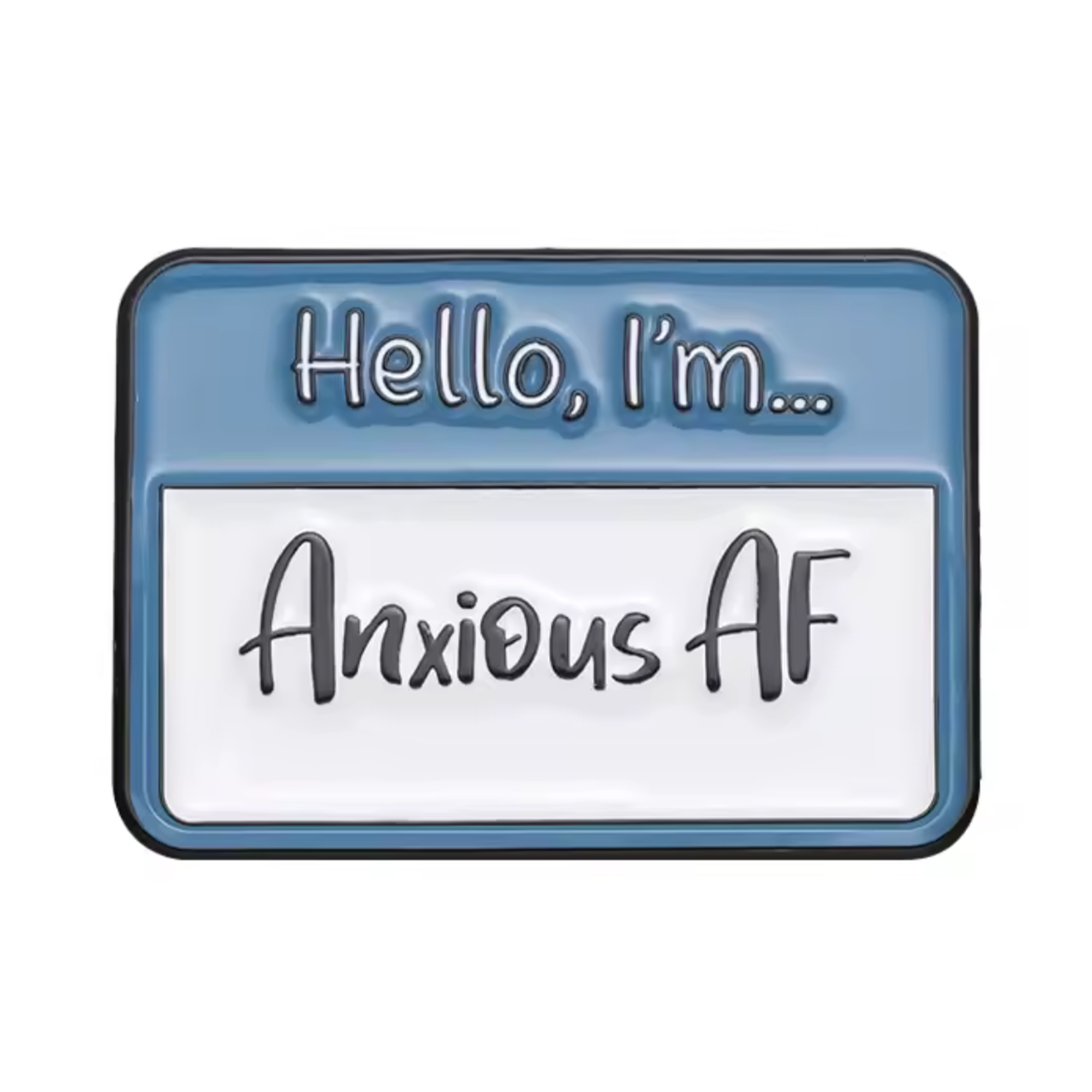 Hola, soy Anxious AF Pin Badge Imagen principal del producto