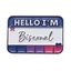 Hello I'm Bisexual Pin Badge