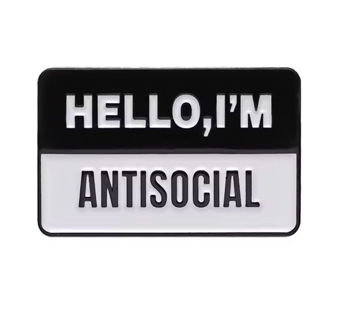 Hello I'm Antisocial Pin Badge