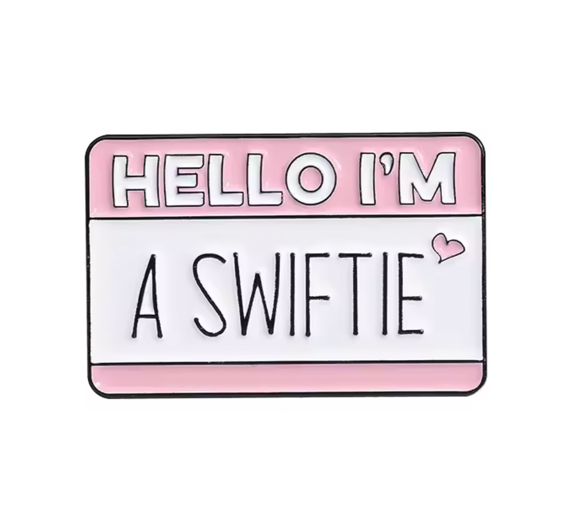 Hello I'm A Swiftie Pin Badge