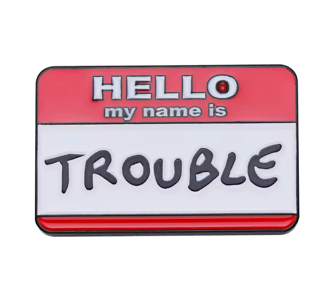 Hola, mi nombre es Problema. Insignia. Imagen principal del producto