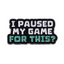 Pausé mi juego por este pin