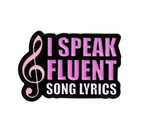 I Speak Fluent Song Lyrics Pin Badge
