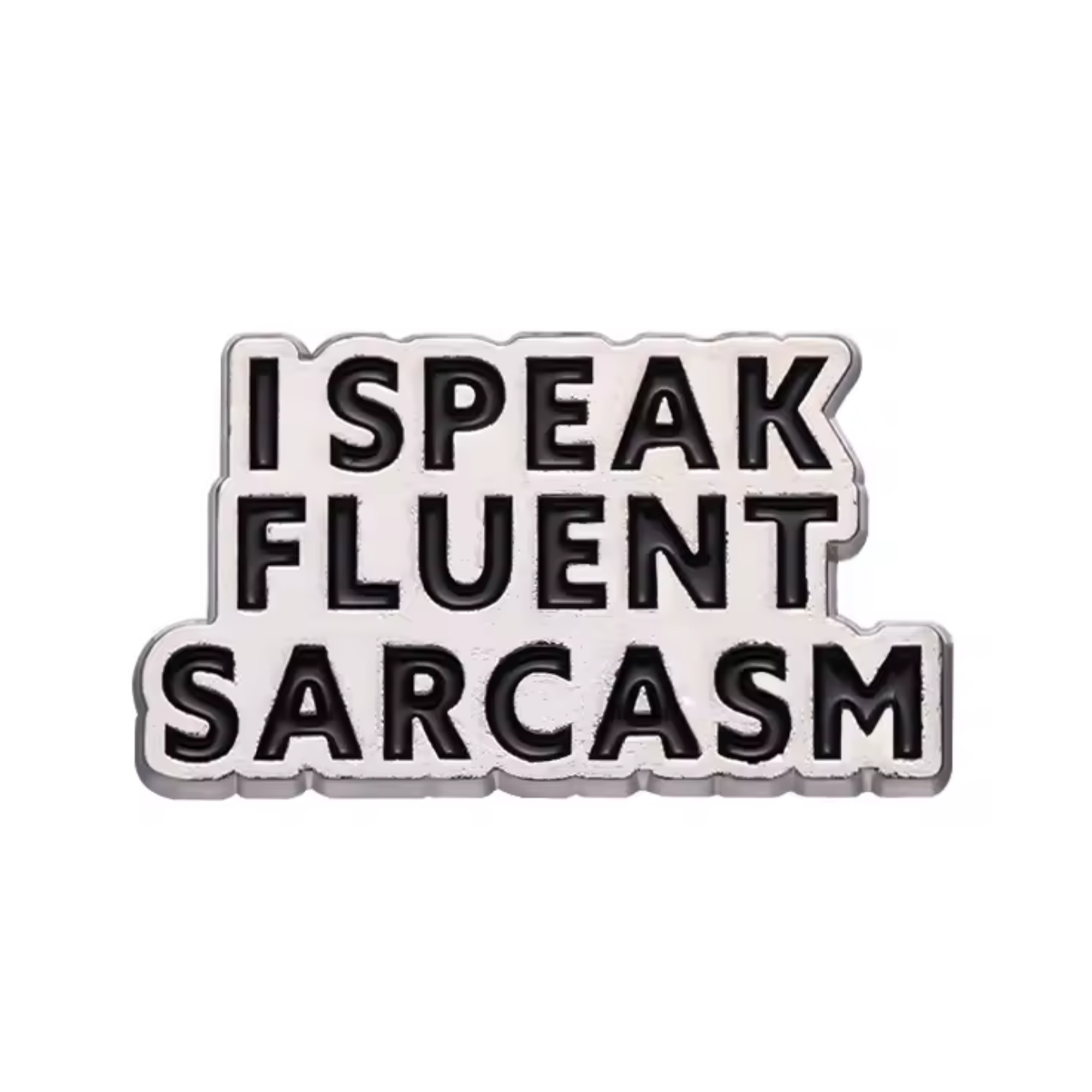 Insignia de "Hablo sarcasmo con fluidez" Imagen principal del producto