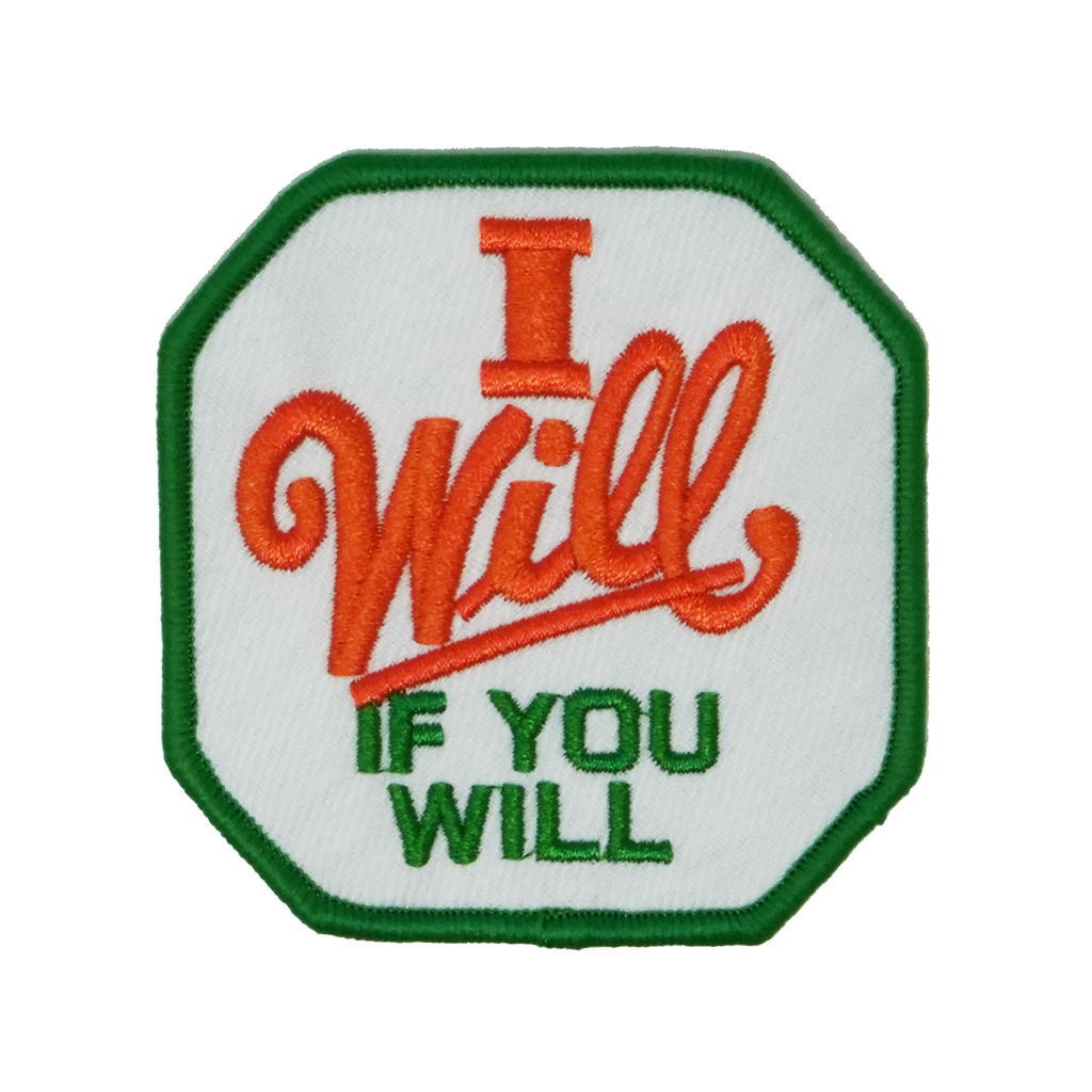 I Will If You Will Patch Iron On (7 x 7cm)