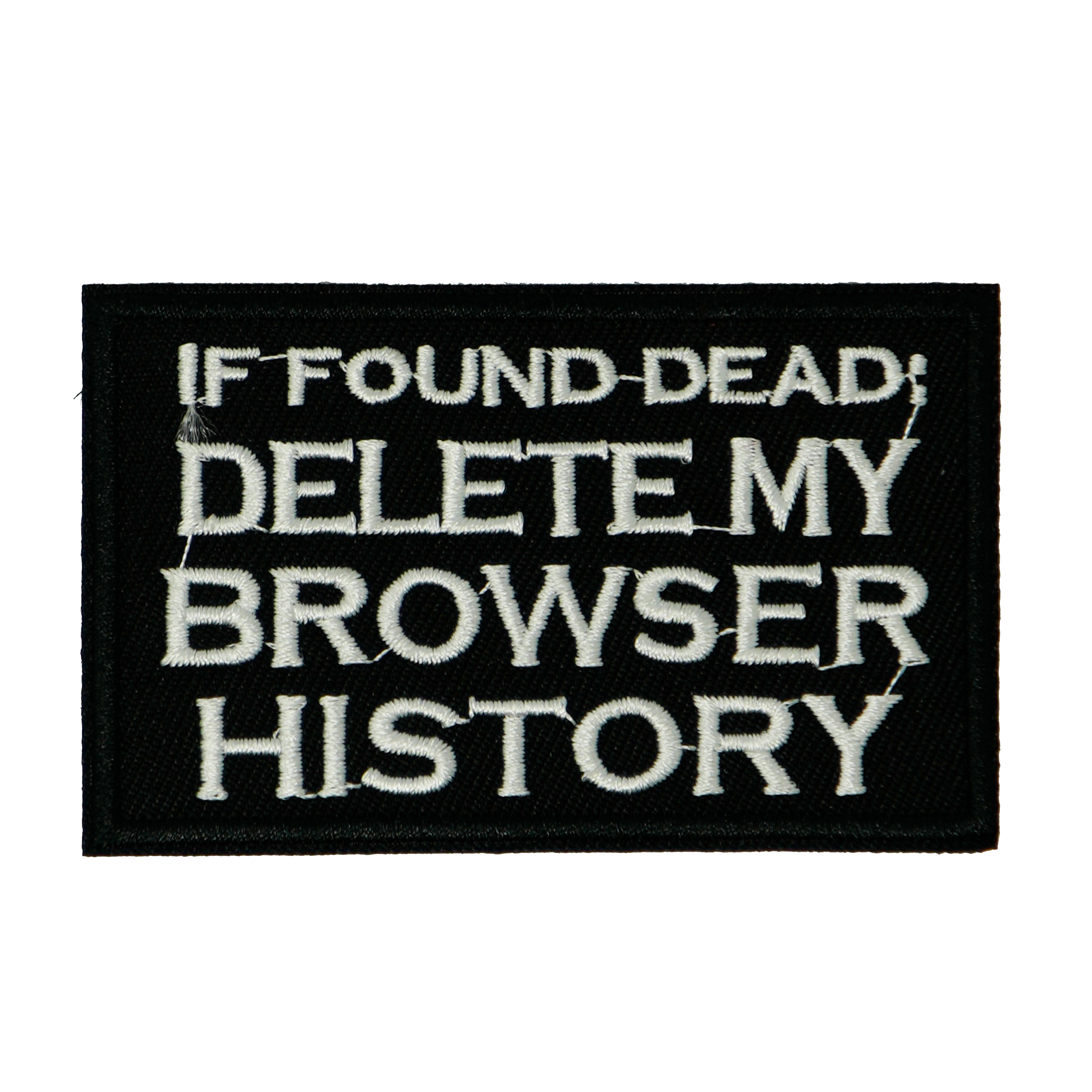If I Die Delete My Browser History Iron On Patch (7.8 x 5cm) Main image