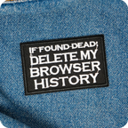 If I Die Delete My Browser History Iron On Patch (7.8 x 5cm)