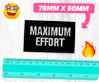 Maximum Effort Funny Black Iron On Patch (7.8 x 5cm)