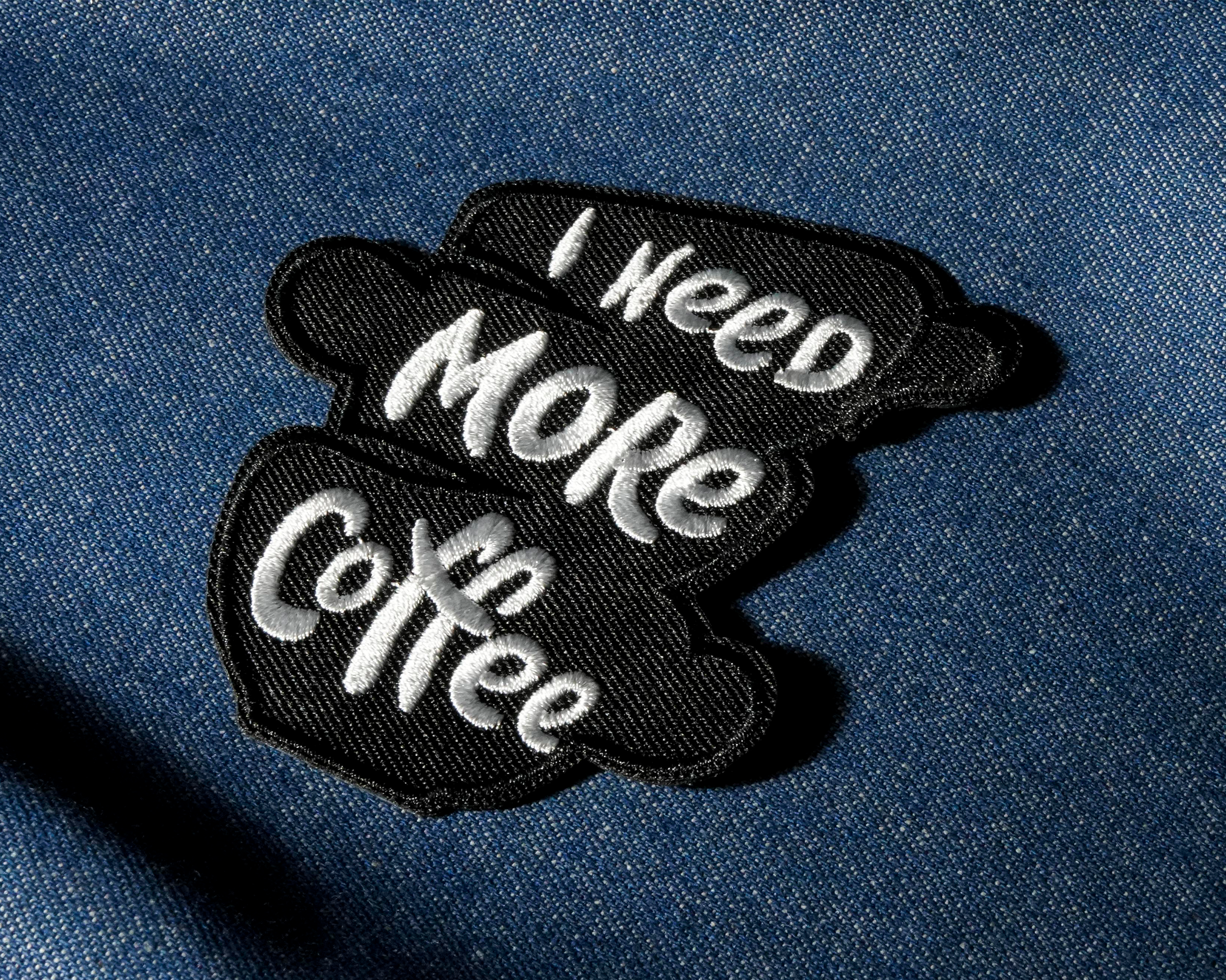 I Need More Coffee Patch Iron On (9 x 6cm) Secondary image