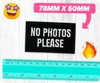No Photos Please Black Iron On Patch (7.8 x 5cm)