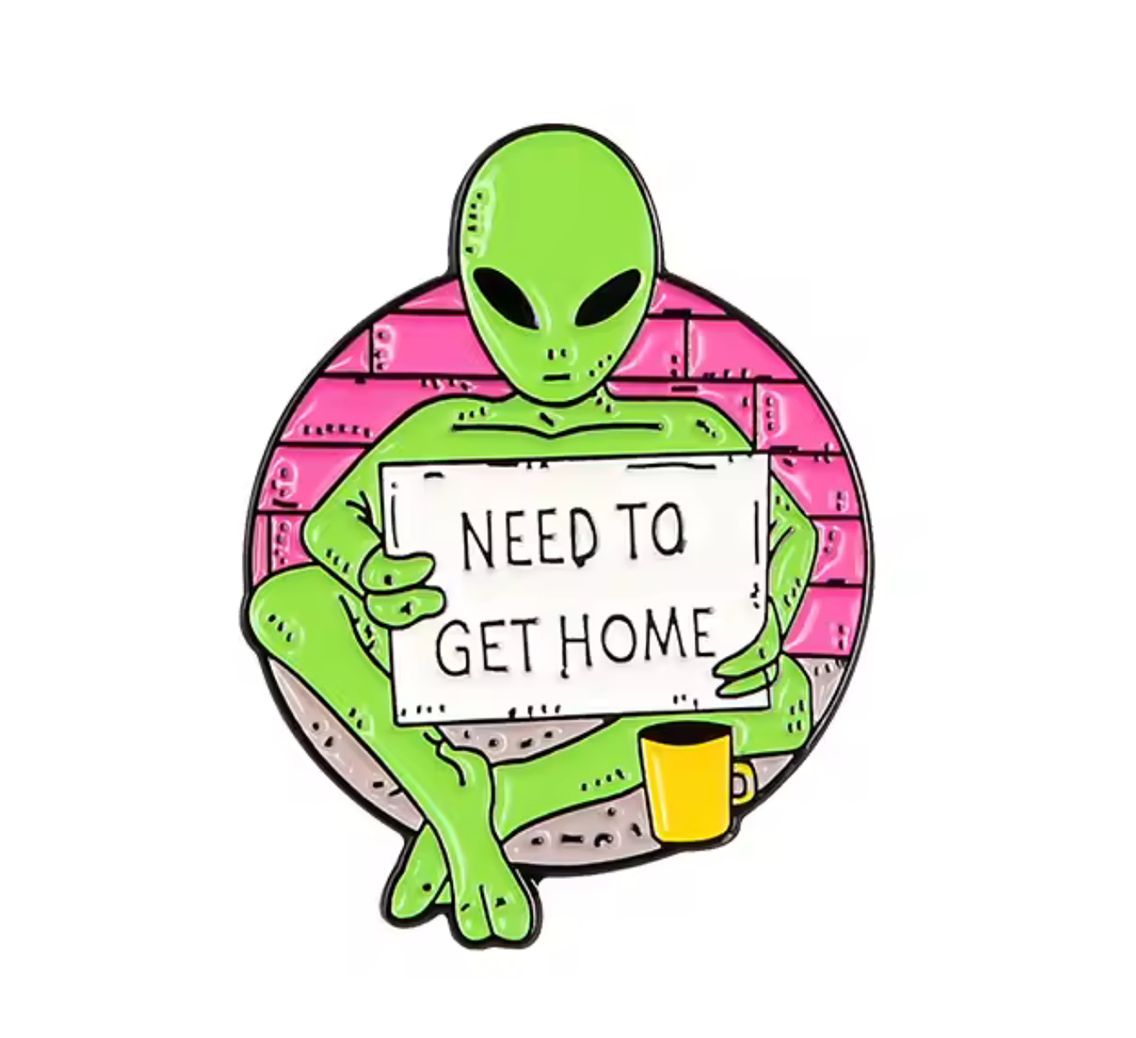 Pin de insignia de Alien Necesito volver a casa Imagen principal del producto