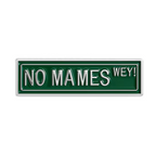 No Mames Wey! Señal de Tráfico Pin Divertido Mexicano Español