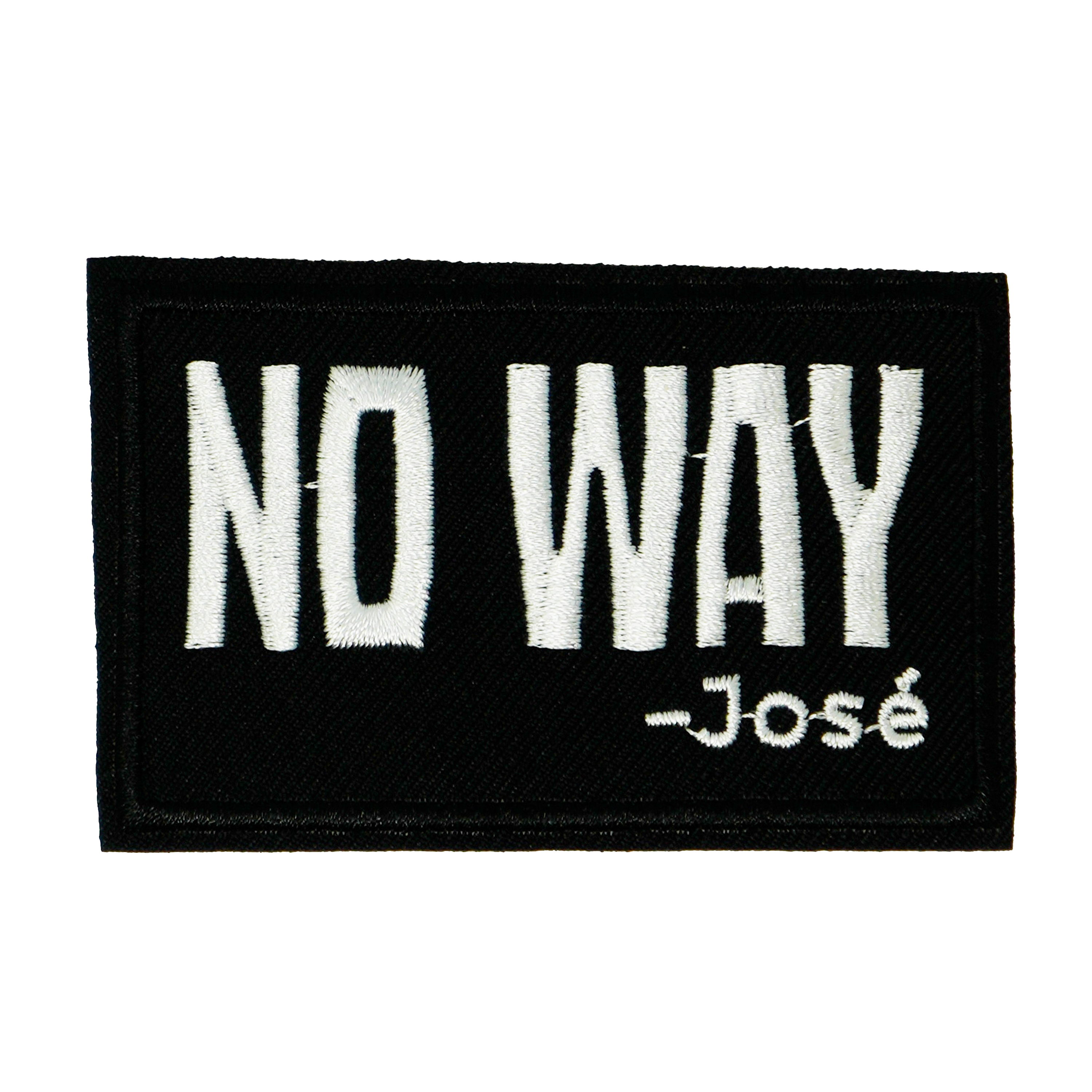 No Way Jose Funny Black Iron On Patch (7.8 x 5cm) Main image