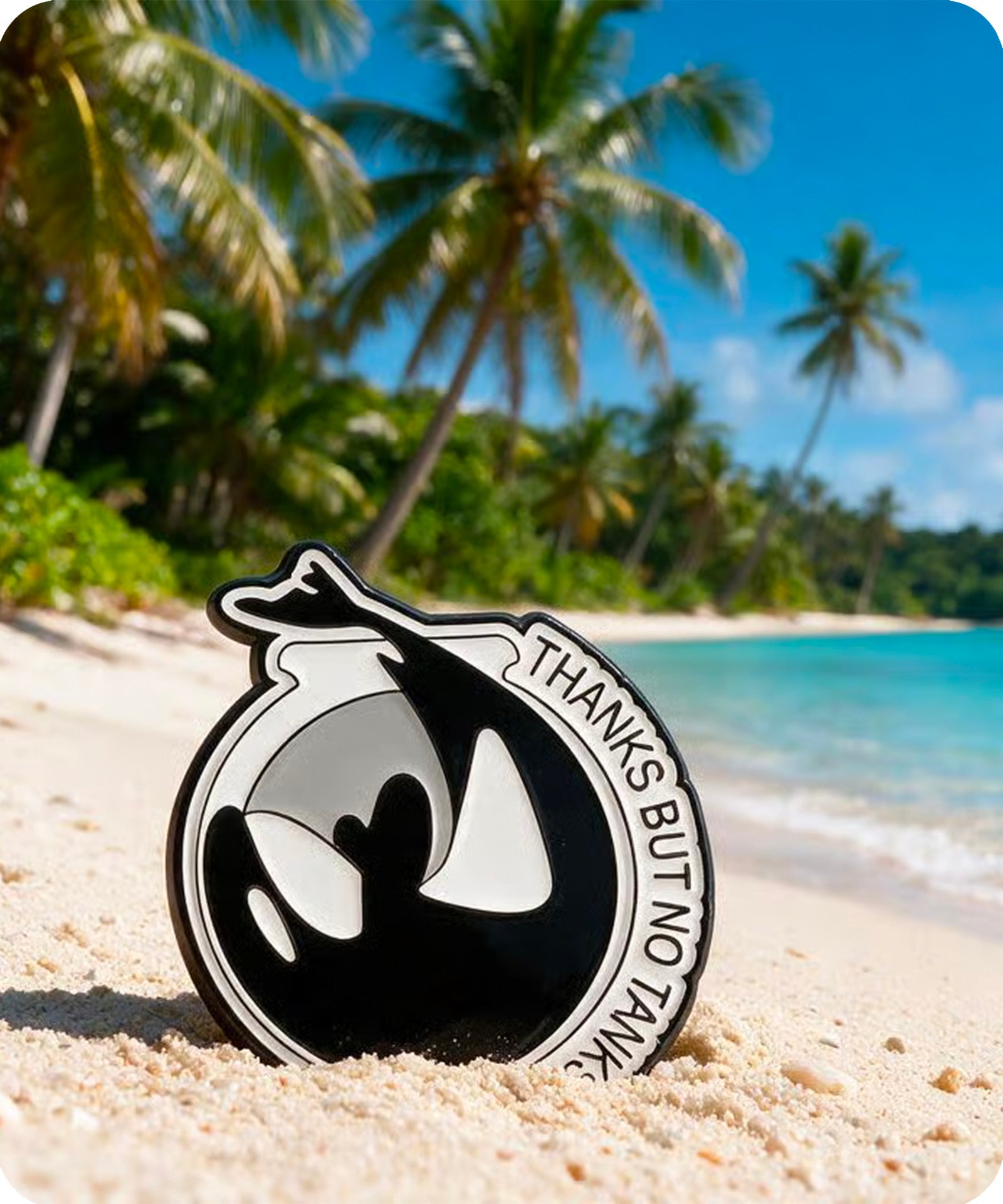 Thanks But No Tanks Orca Enamel Pin Badge