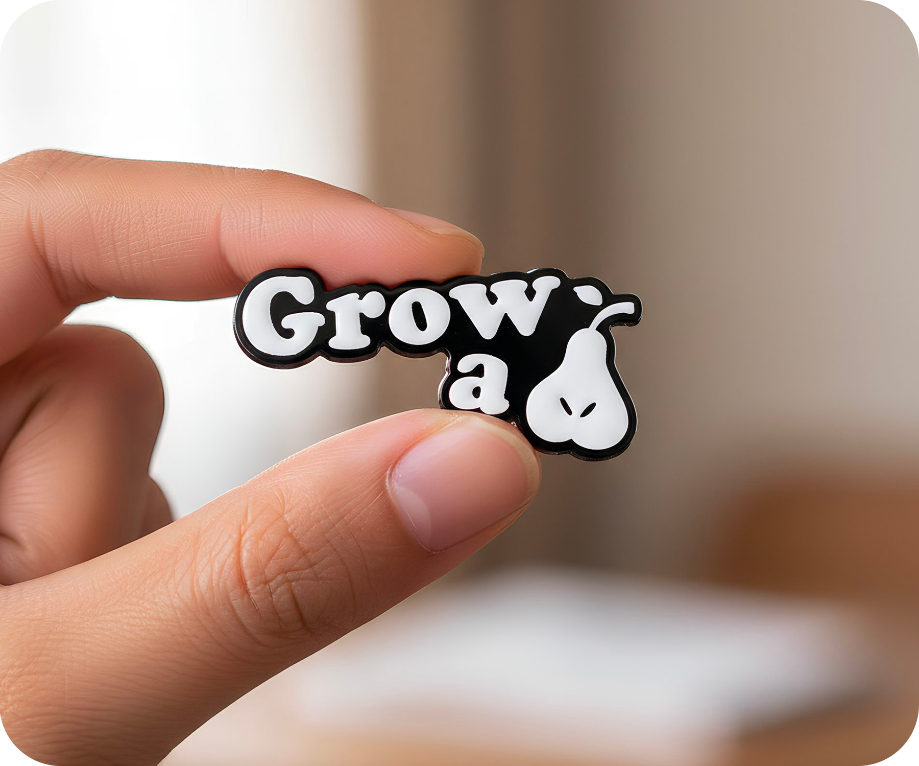 Grow A Pair Pin Badge