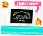I'm Your Huckleberry Moustache Iron On Patch (7.8 x 5cm)
