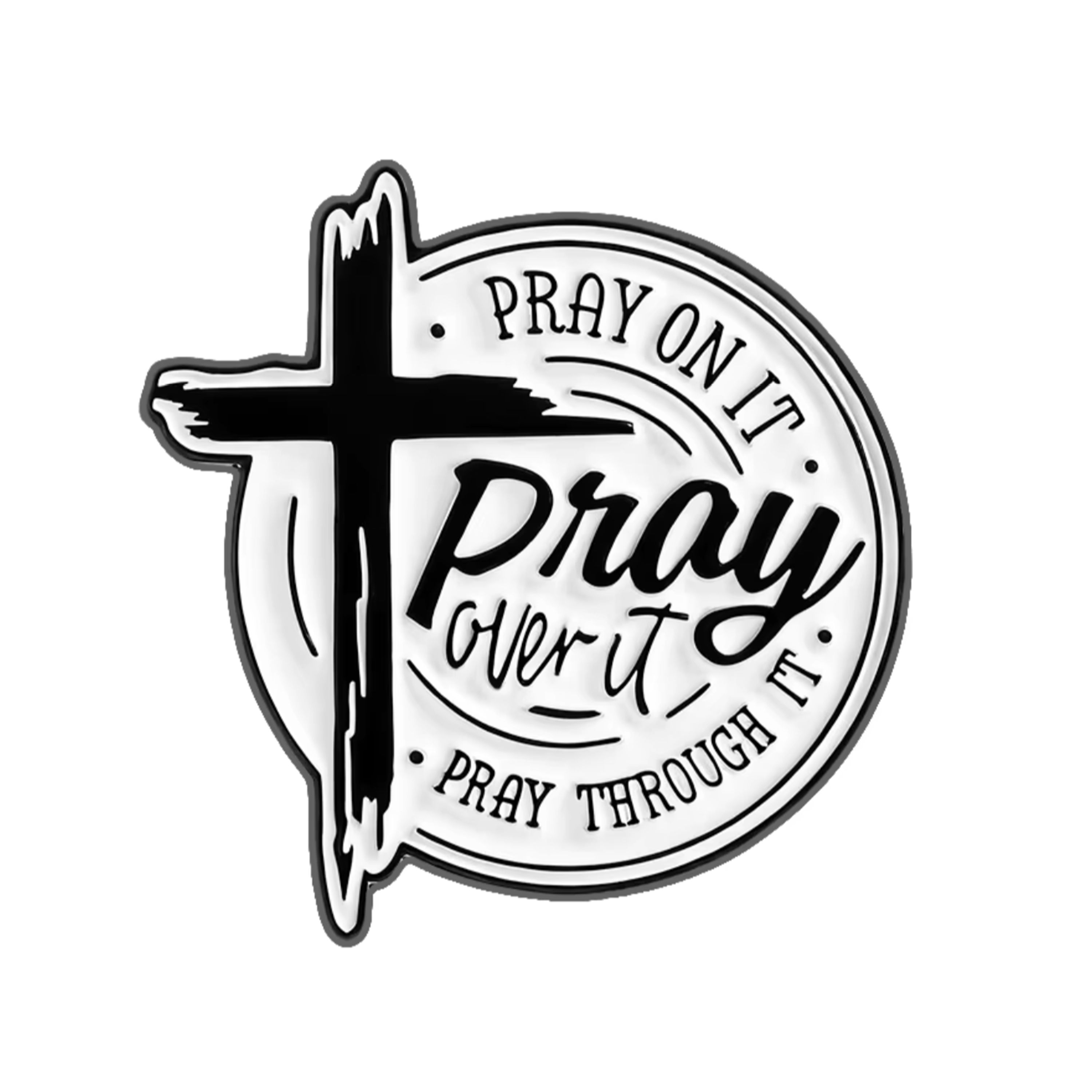 Pin de Solapa "Ora por Ello, Ora Sobre Ello" Cristianismo Imagen principal del producto
