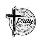 Pray On It Pray Over It Christianity Pin Badge